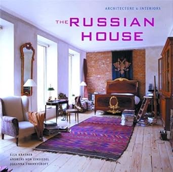 The Russian House: Architecture & Interiors cover image