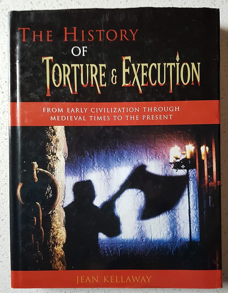The History Of Torture and Execution cover image