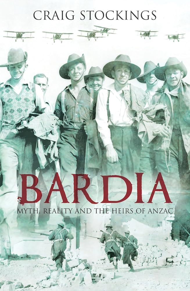 Bardia: Myth, Reality and the Heirs of ANZAC cover image