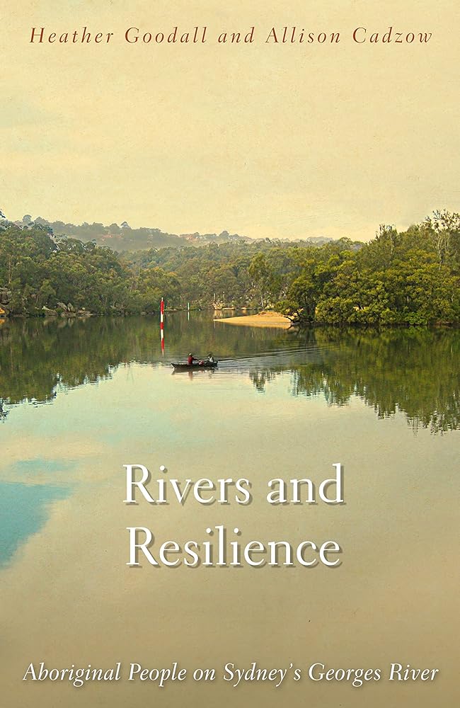 Rivers and Resilience: Aboriginal People on Sydney's Georges River cover image
