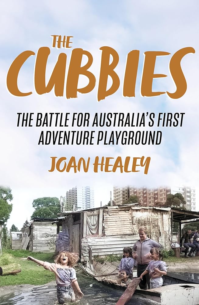 The Cubbies: The Battle for Australia's First Adventure Playground cover image