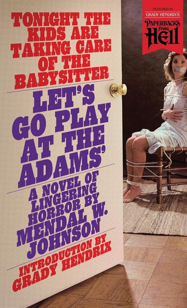 Let's Go Play at the Adams' (Paperbacks from Hell) cover image