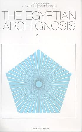 The Egyptian Arch-Gnosis and Its Call in the Eternal Present, Vol. 1 cover image