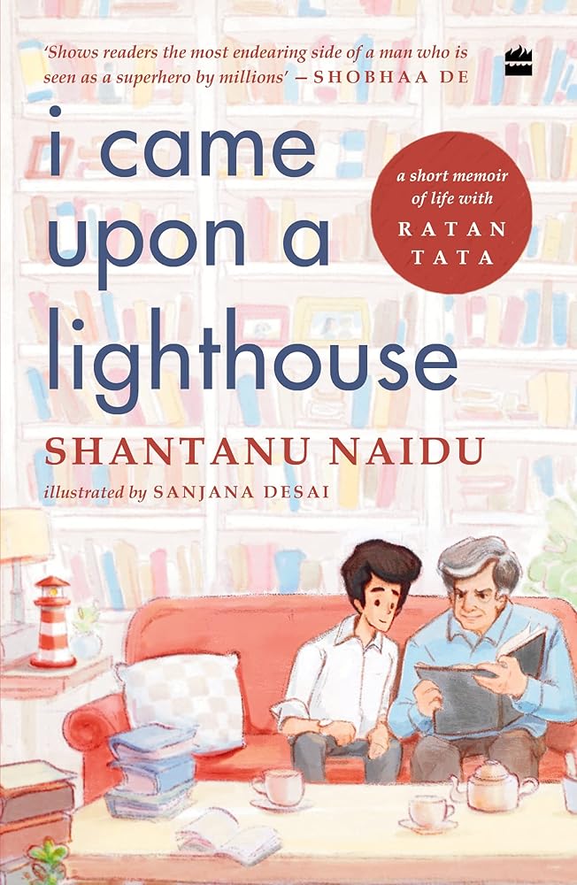 I Came Upon A Lighthouse : A Short Memoir of Life with Ratan Tata cover image