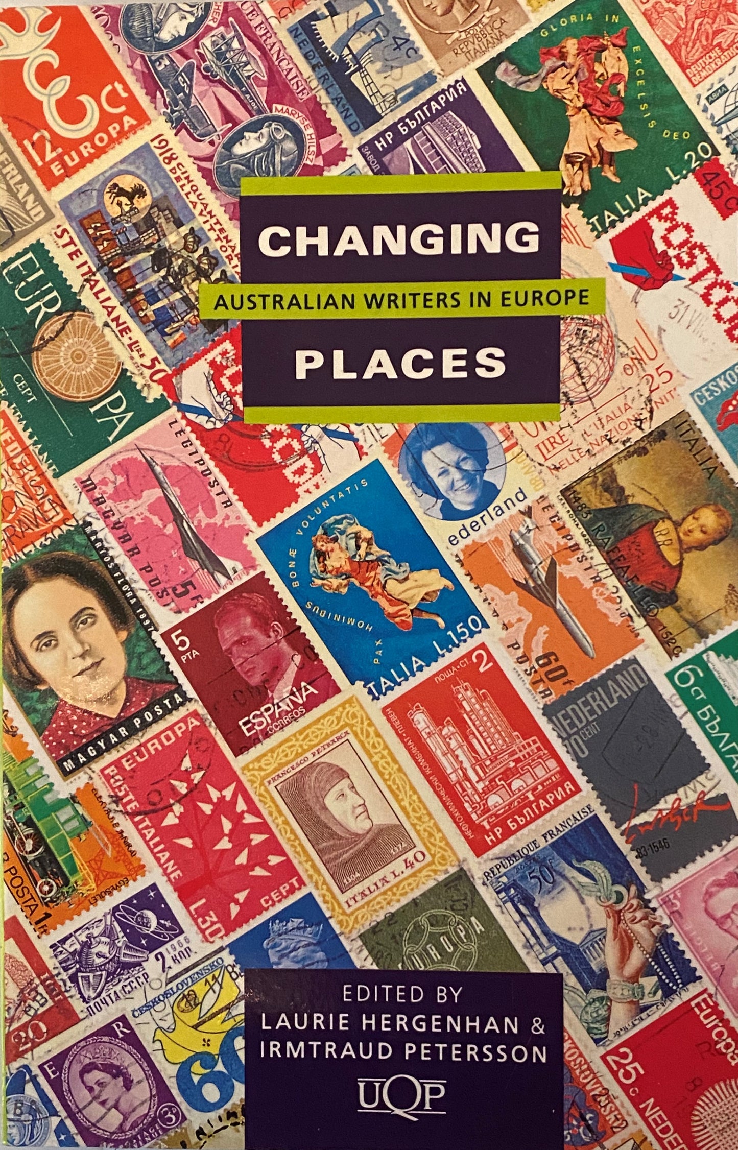 Changing Places: Australian Writers in Europe 1960S-1990s