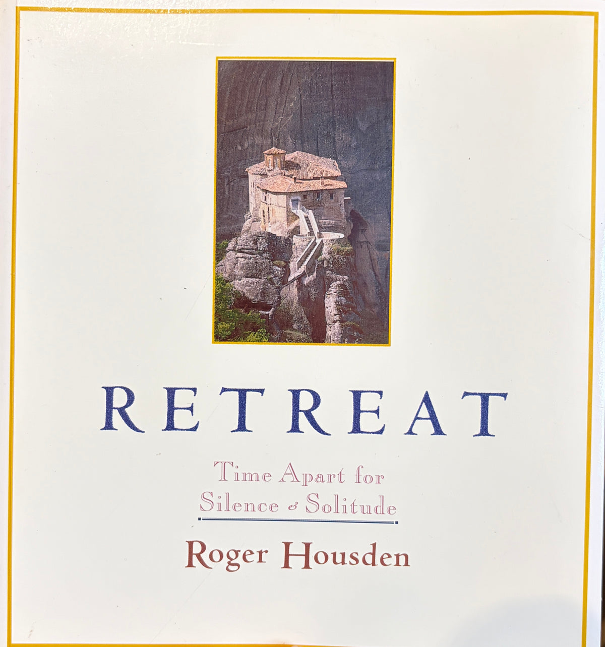 Retreat: Time Apart for Silence and Solitude