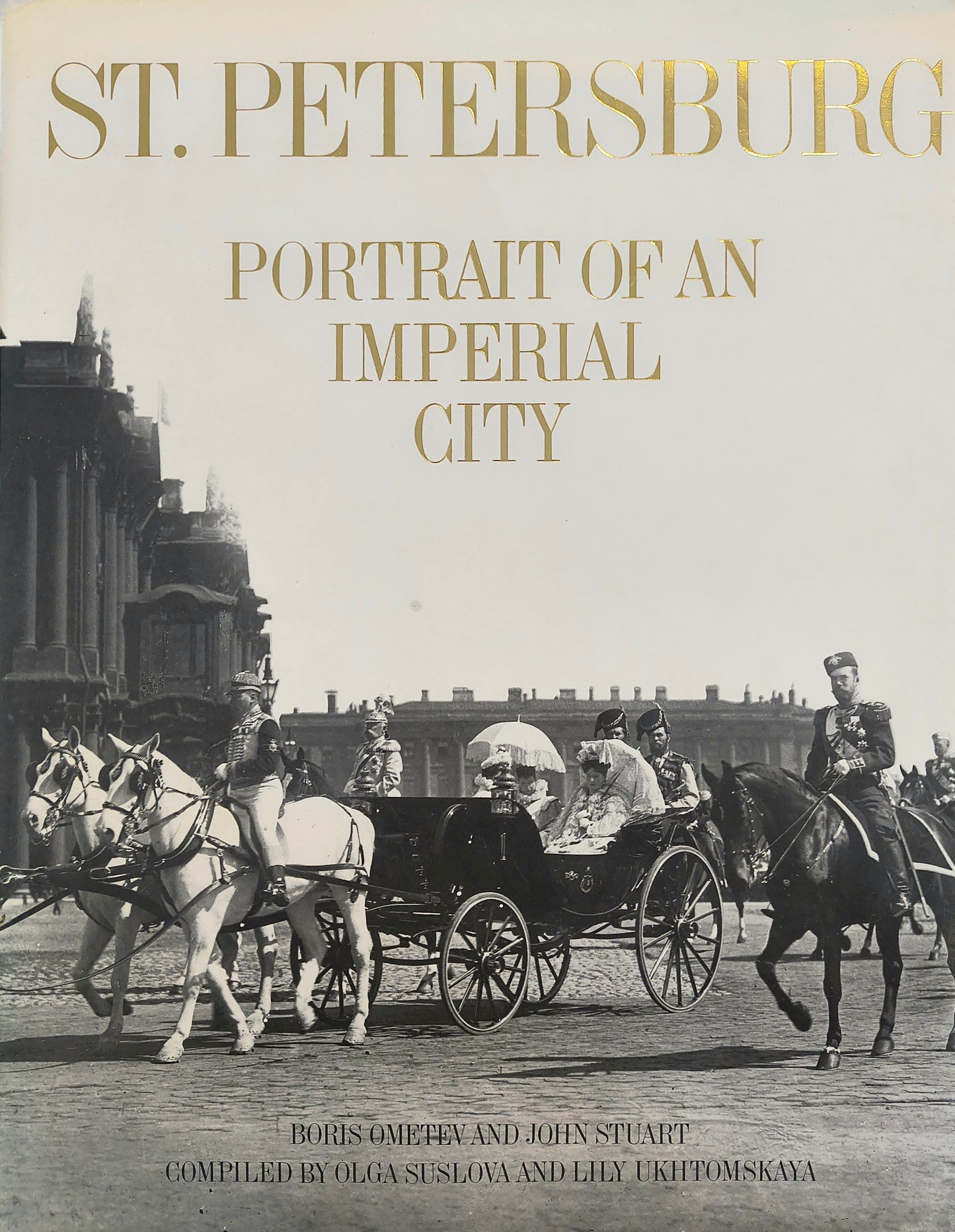 St Petersburg: Portrait of an Imperial City