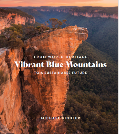 Vibrant Blue Mountains: From World Heritage to a Sustainable Future