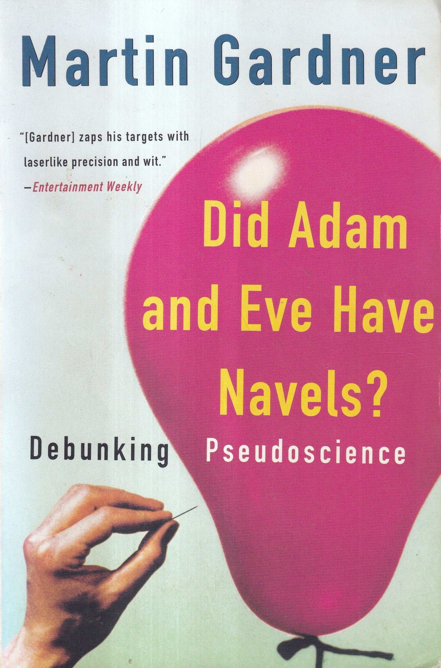 Did Adam and Eve Have Navels?: Debunking Pseudoscience