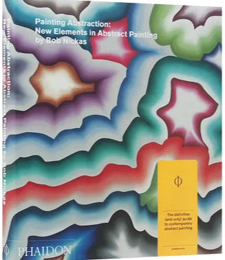 Painting Abstraction: New Elements in Abstract Painting