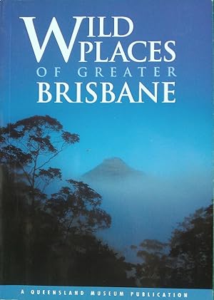 Wild Places of Greater Brisbane
