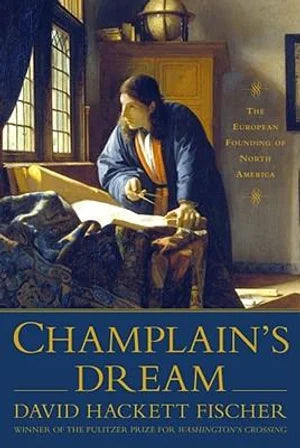 Champlain's Dream - First Edition