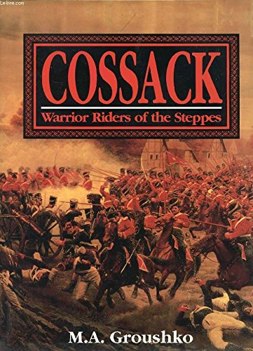 Cossack: Warrior Riders of the Steppes