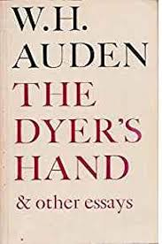 The Dyer's Hand, and Other Essays