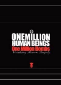 One Million Human Beings One Million Bombs