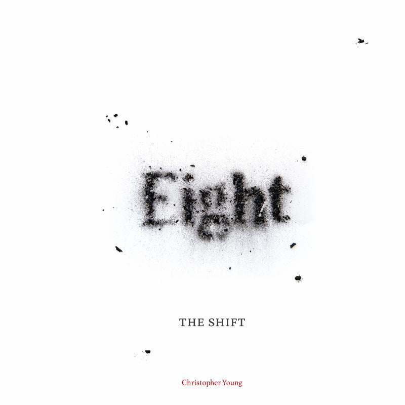 Eight: The Shift