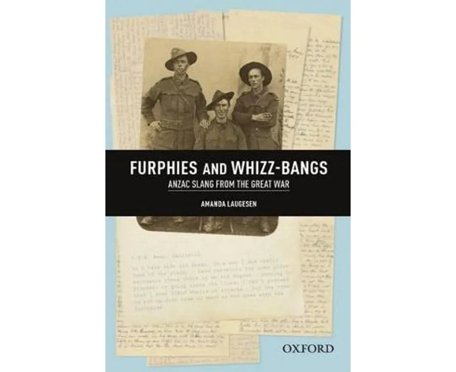 Furphies and Whizz-bangs: Anzac Slang from the Great War