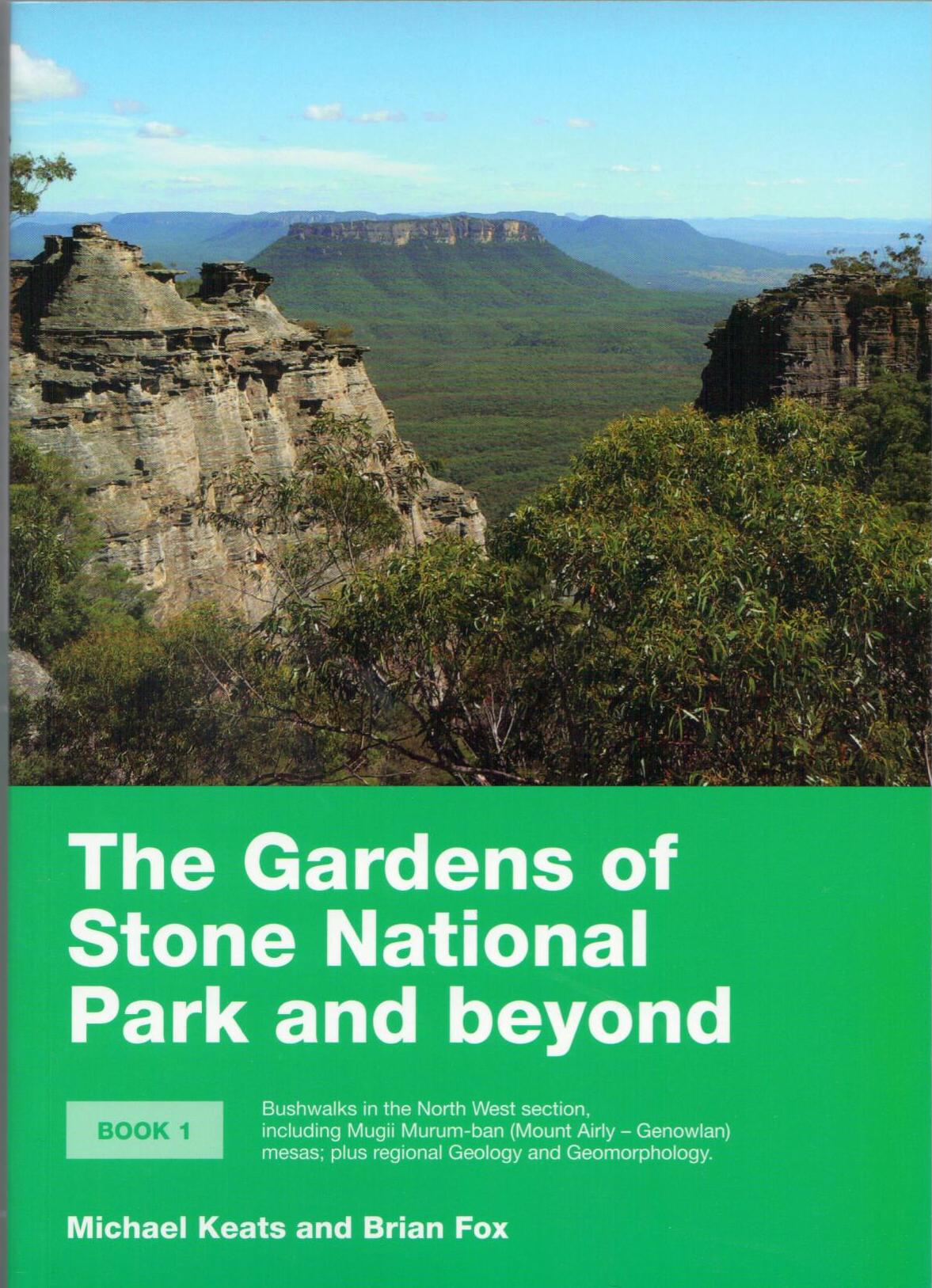 Gardens of Stone National Park & Beyond: Book 1