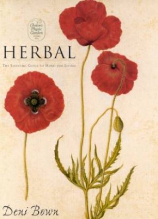 Herbal: The Essential Guide To Herbs For Living