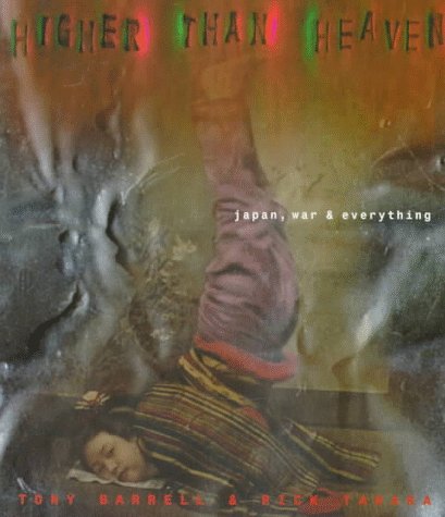 Higher Than Heaven: Japan, War, and Everything