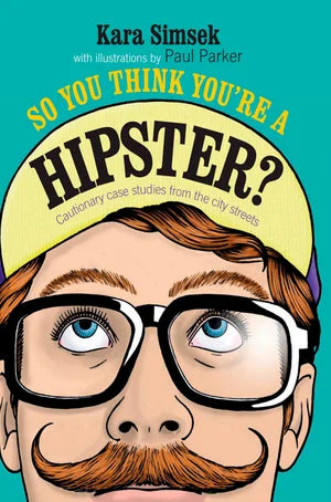 So You Think You're a Hipster