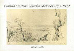 Conrad Martens: Selected Sketches 1835-1872