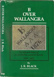 B Over Wallangra: The Life and Times of an Australian Pastoral Family 1839-1921