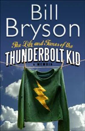The Life and Times of the Thunderbolt Kid
