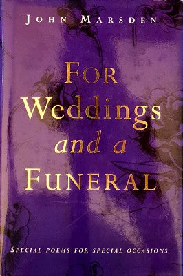 For Weddings and a Funeral: Special Poems for Special Occasions