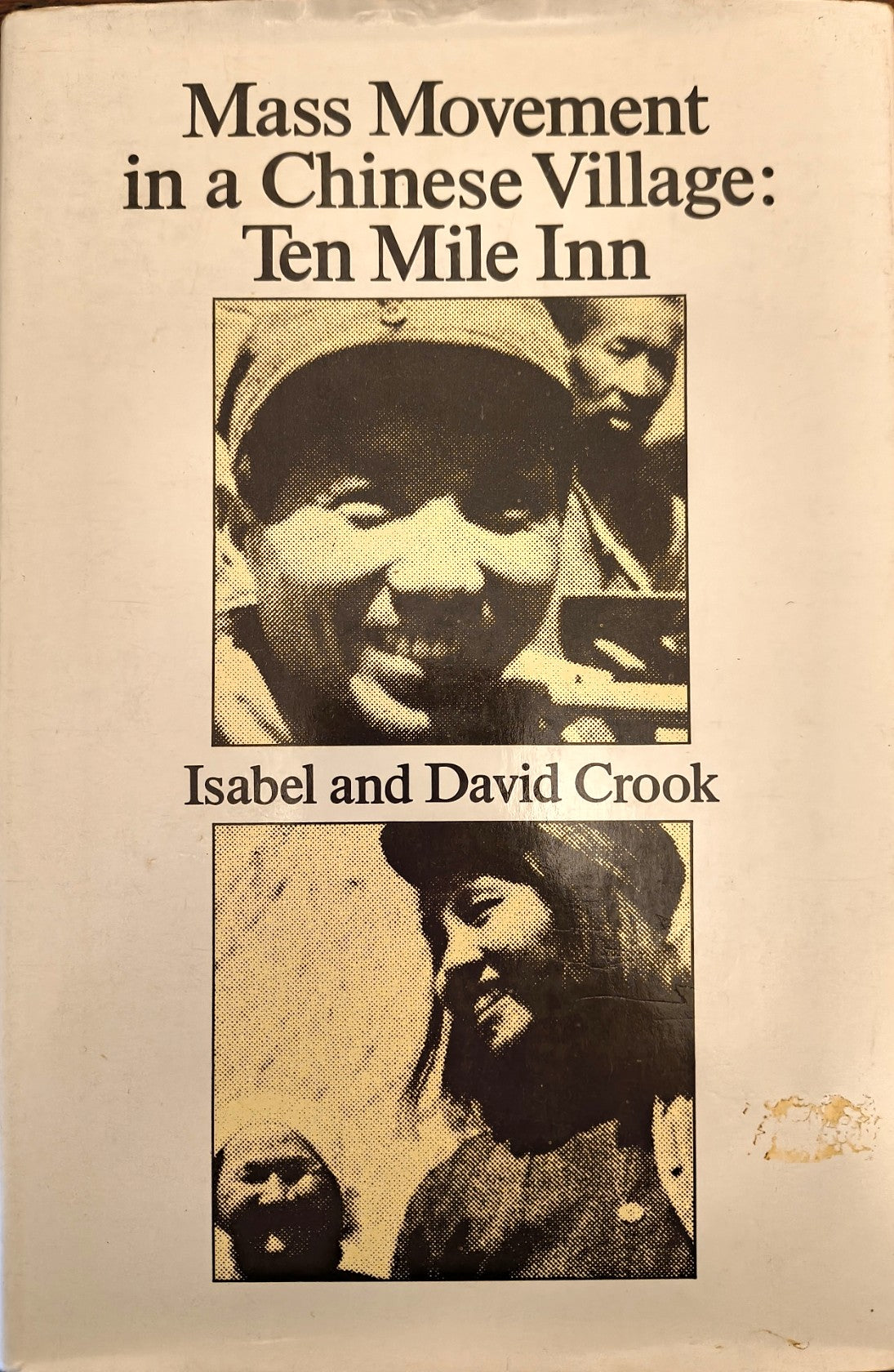 Mass Movement in a Chinese Village: Ten Mile Inn