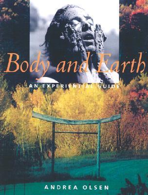 Body and Earth: An Experiential Guide