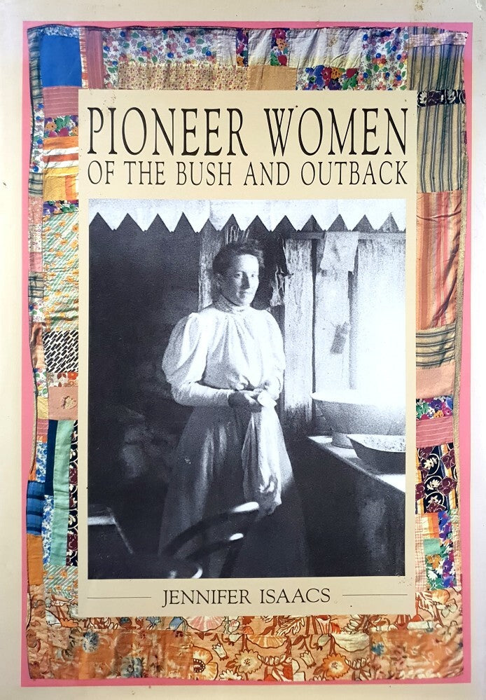 Pioneer Women of the Bush and Outback