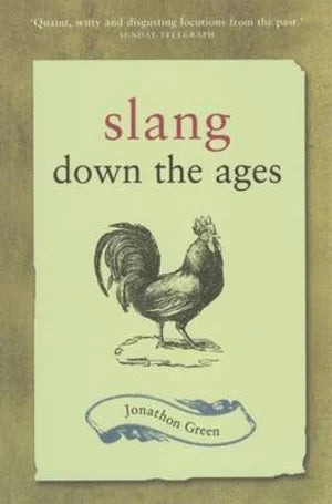 Slang Down the Ages