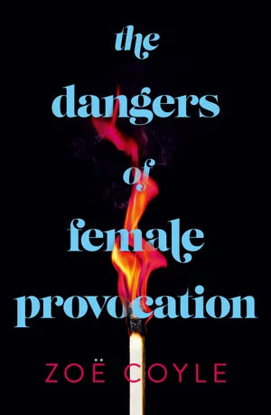 The Dangers of Female Provocation