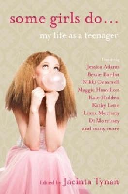 Some Girls Do...: My Life as a Teenager
