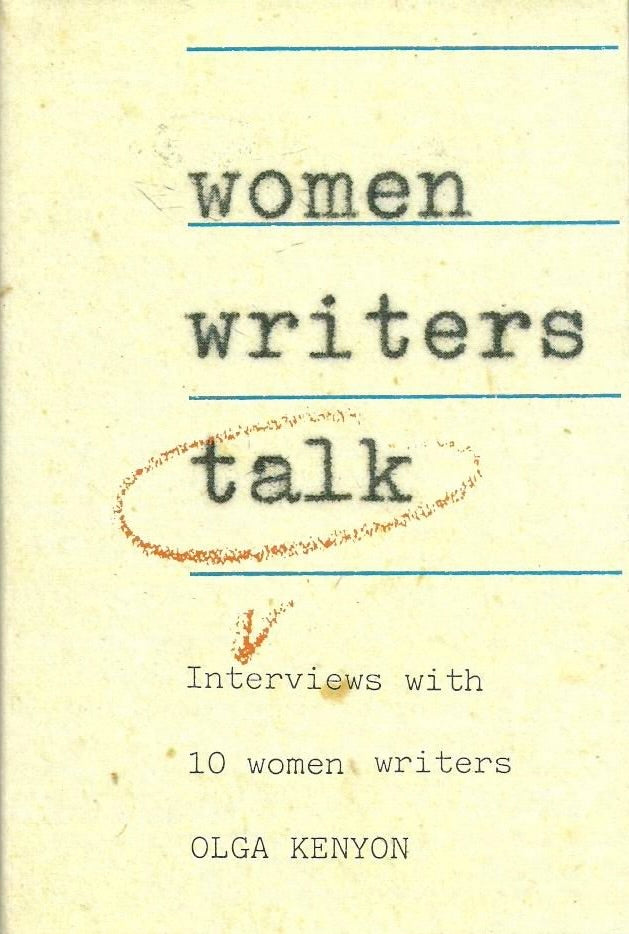 Women Writers Talk: Interviews with 10 Women Writers