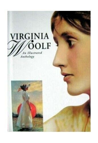 Virginia Woolf: An Illustrated Anthology