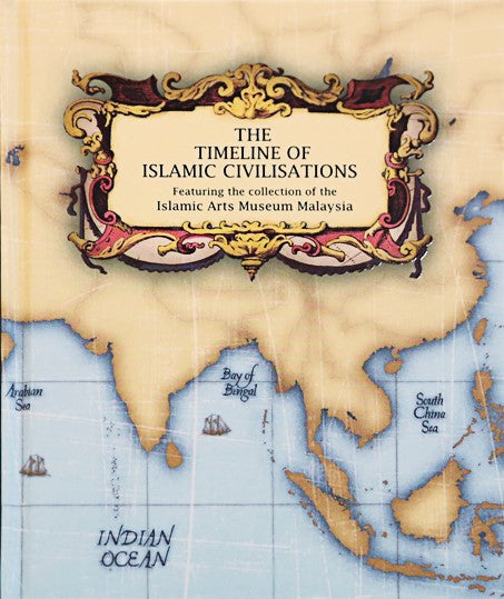 The Timeline of Islamic Civilisations