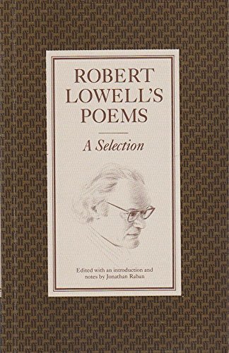 Robert Lowell's Poems: A Selection