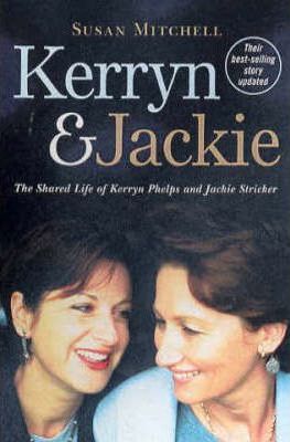 Kerryn & Jackie: The Shared Life of Kerryn Phelps and Jackie Stricker