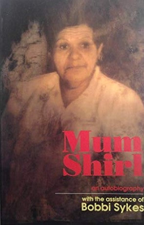 Mum Shirl: An Autobiography