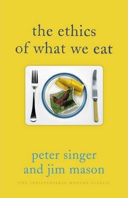 The Ethics of What We Eat
