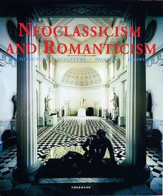 Neoclassicism and Romanticism: Architecture, Sculpture, Painting, Drawing.