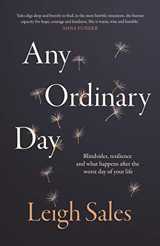 Any Ordinary Day: What Happens After the Worst Day of Your Life?