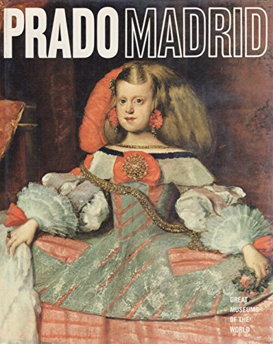 Prado, Madrid: Great Museums of the World