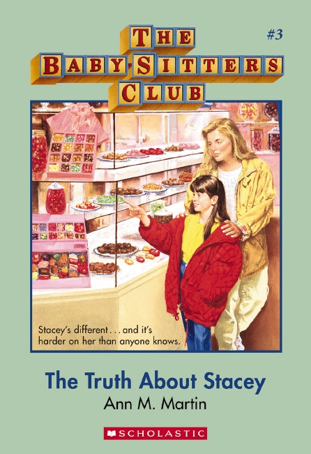 The Truth About Stacey (The Baby-Sitters Club #3)