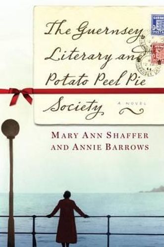 The Guernsey Literary And Potato Peel Pie Society