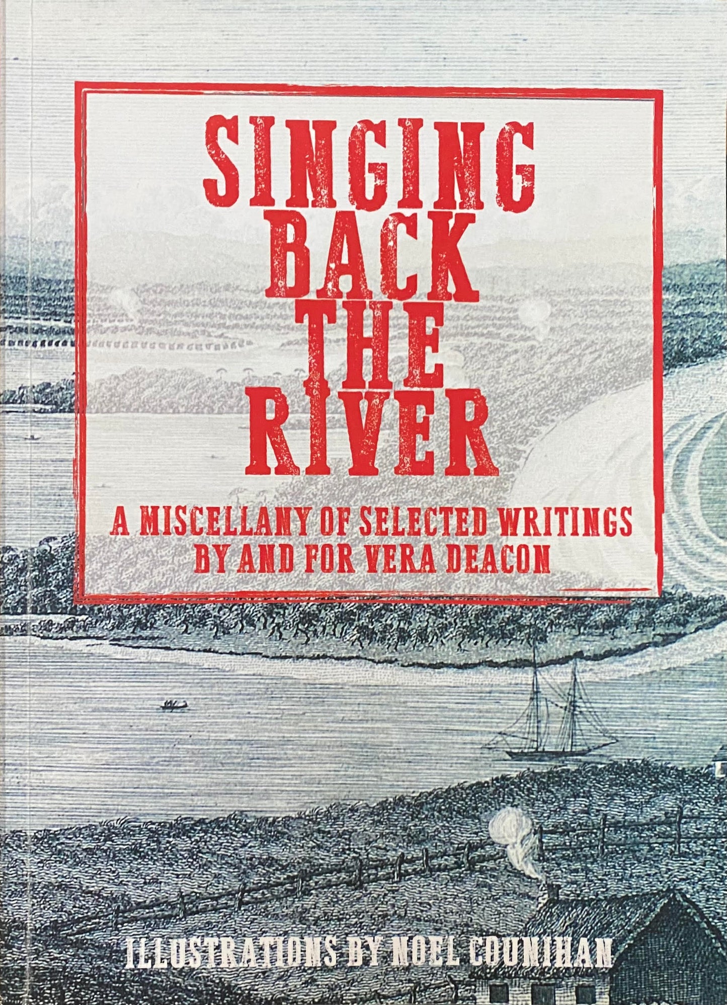 Singing Back the River