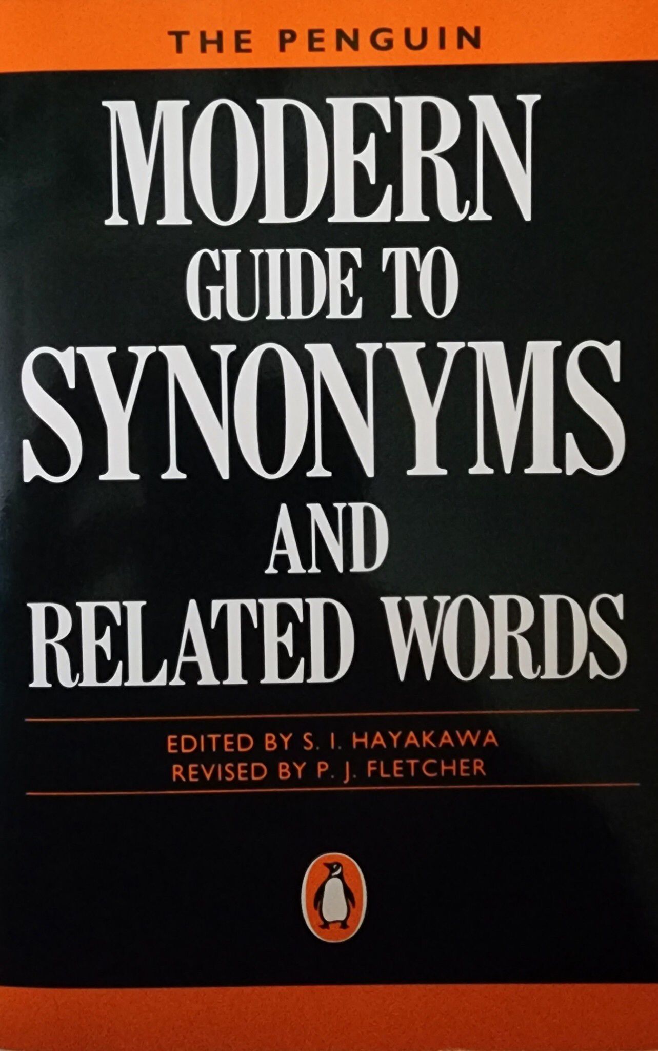 The Penguin Modern Guide to Synonyms And Related Words