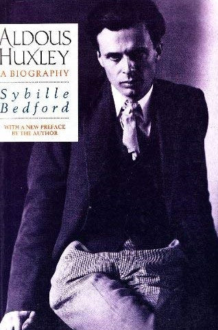 Aldous Huxley: A Biography